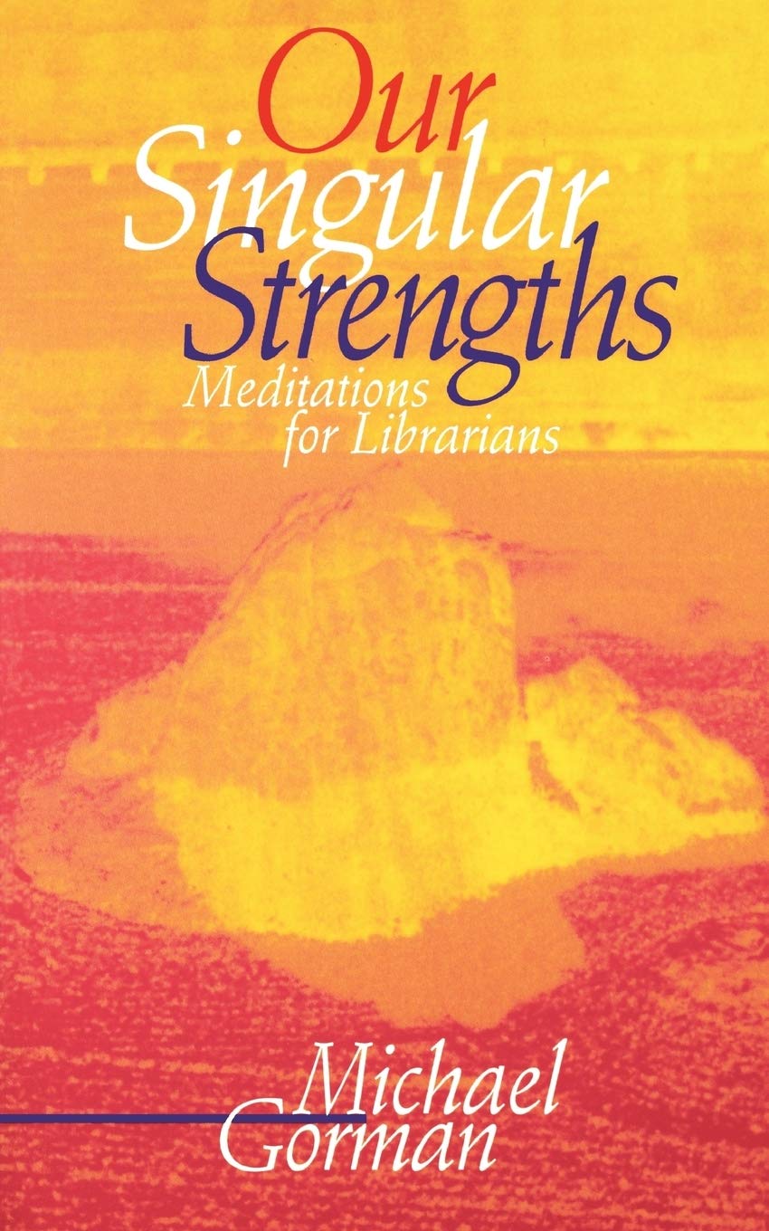 Our Singular Strengths: Meditations for Librarians Social Sciences