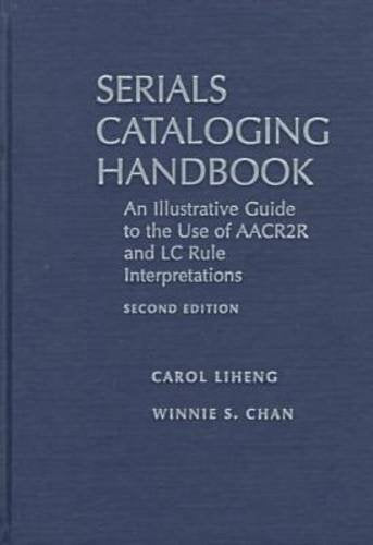 Serials Cataloging Handbook: An Illustrative Guide to the Use of Aacr2R and Lc Rule Interpretations Social Sciences