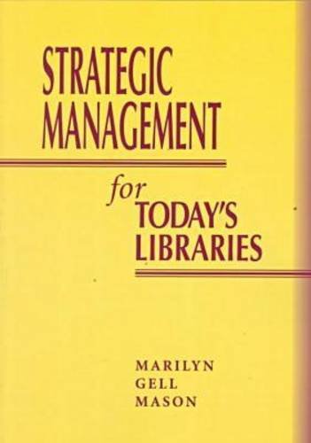 Strategic Management for Today's Libraries (Ala Editions) Social Sciences