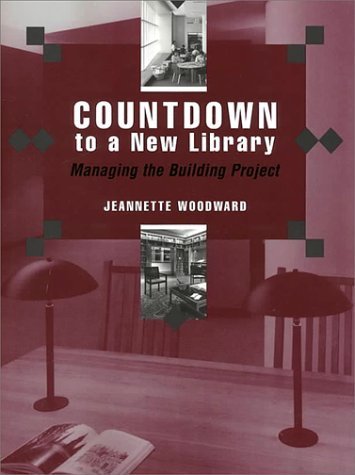 Countdown to a New Library: Managing the Building Project Social Sciences