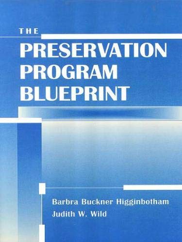 The Preservation Program Blueprint (Frontiers of Access to Library Materials, 6) Social Sciences