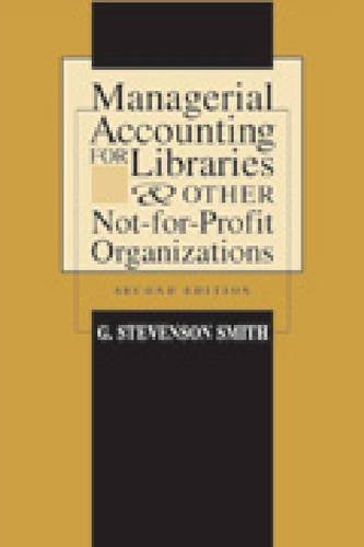 Managerial Accounting for Libraries and Other Not-for-profit Organizations Social Sciences