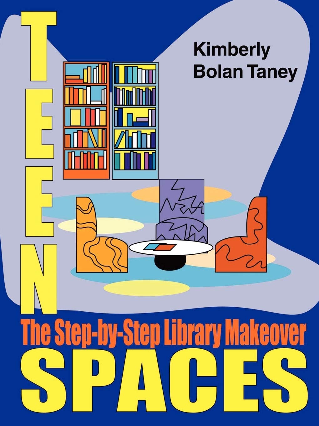 Teen Spaces: The Step-By-Step Library Makeover (Ala Editions) Social Sciences