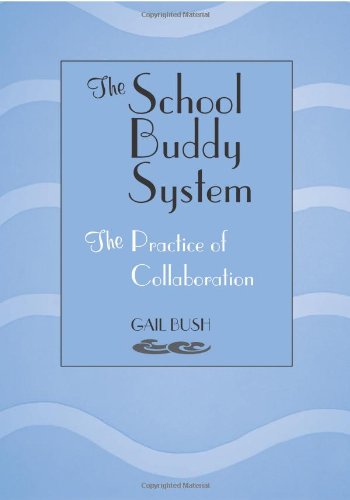 The School Buddy System: The Practice of Collaboration Education & Training