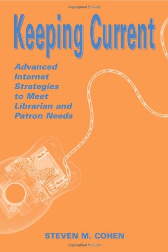 Keeping Current: Advanced Internet Strategies to Meet Librarian and Patron Needs Social Sciences
