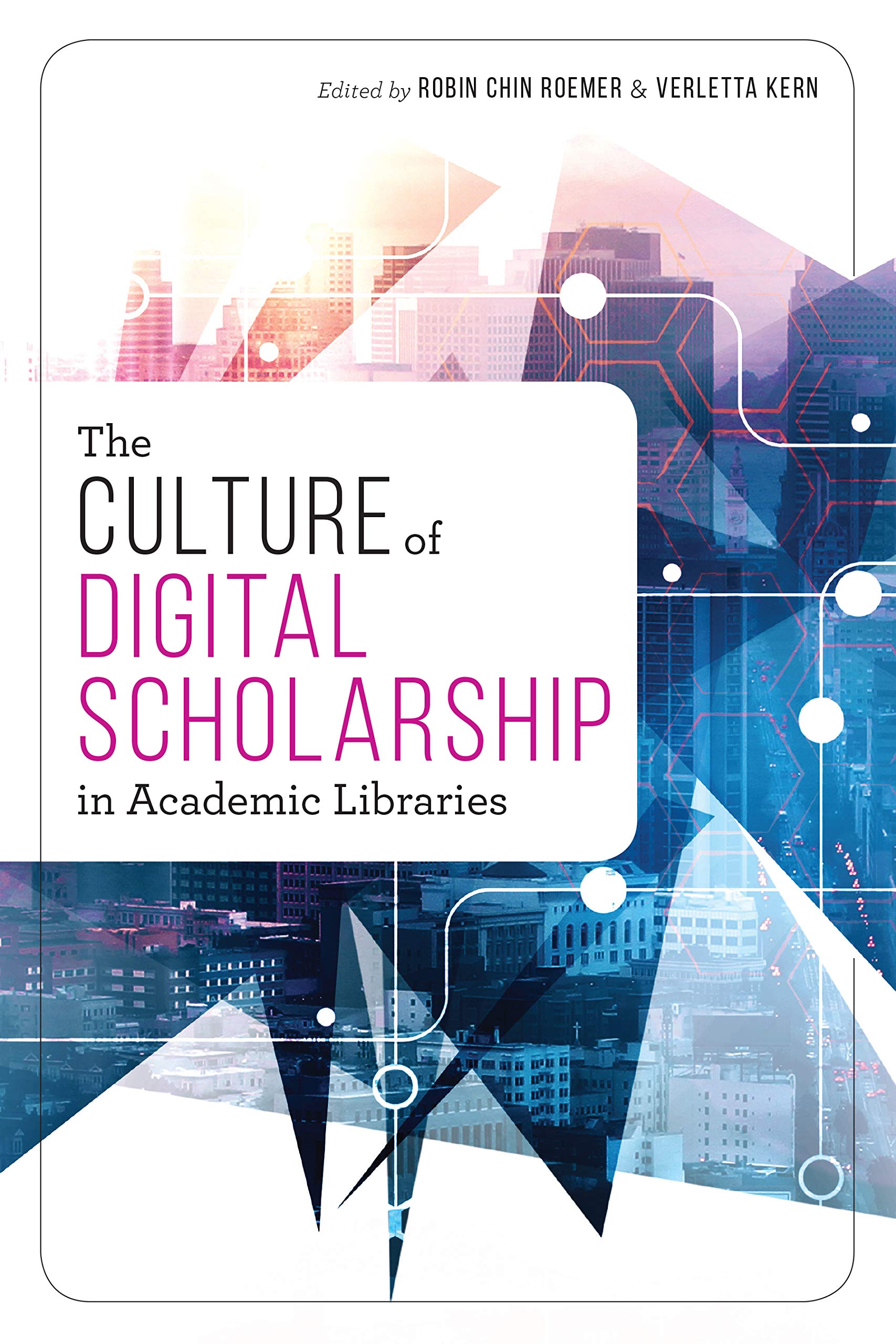 The Culture of Digital Scholarship in Academic Libraries Social Sciences