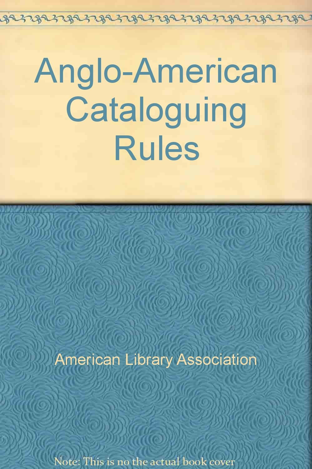 Anglo-American Cataloguing Rules 1998: Anglo-American Cataloguing Rules 1998 Revision Social Sciences
