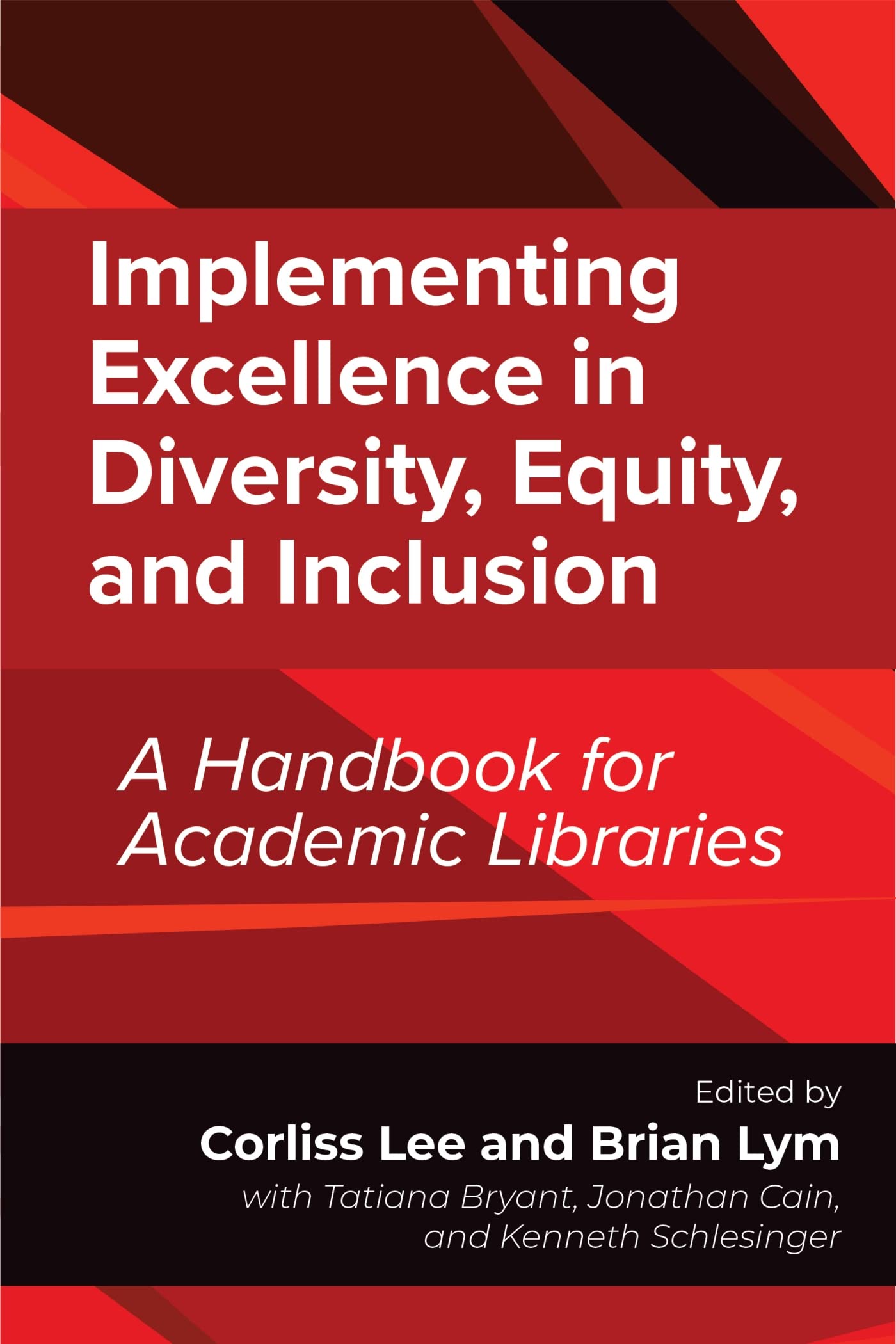 Implementing Excellence in Diversity, Equity, and Inclusion: A Handbook for Academic Libraries Social Sciences