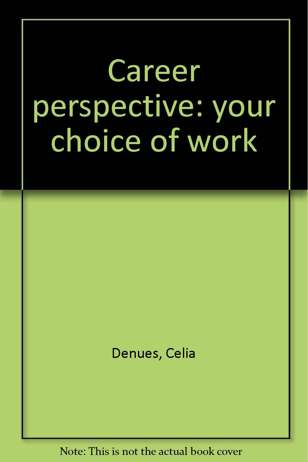 Career perspective: your choice of work Books