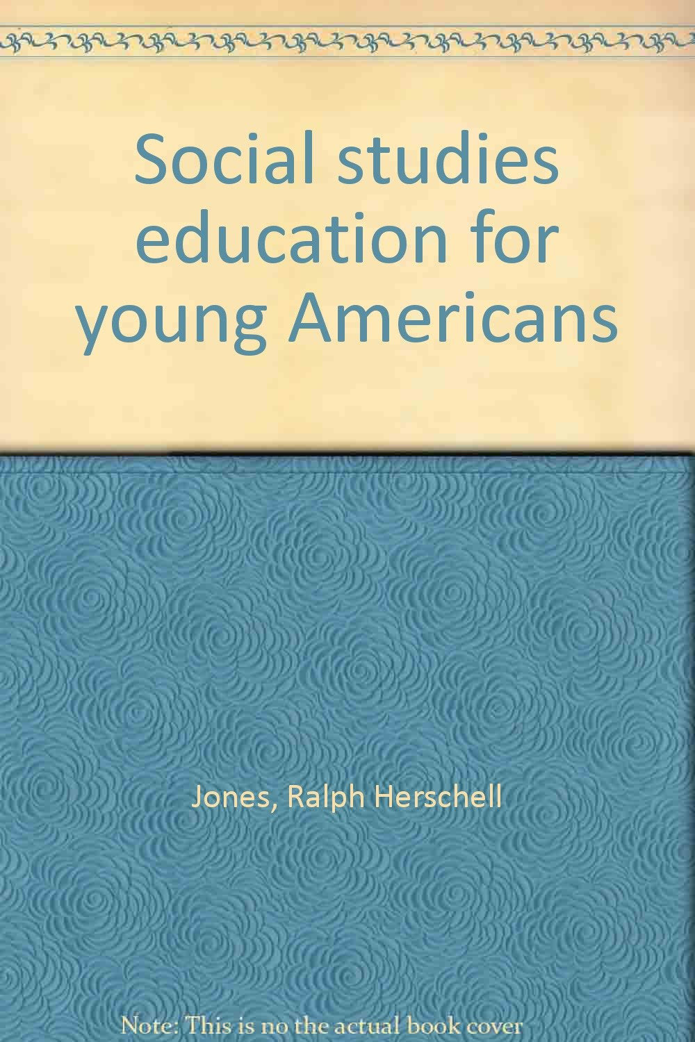 Social studies education for young Americans Books