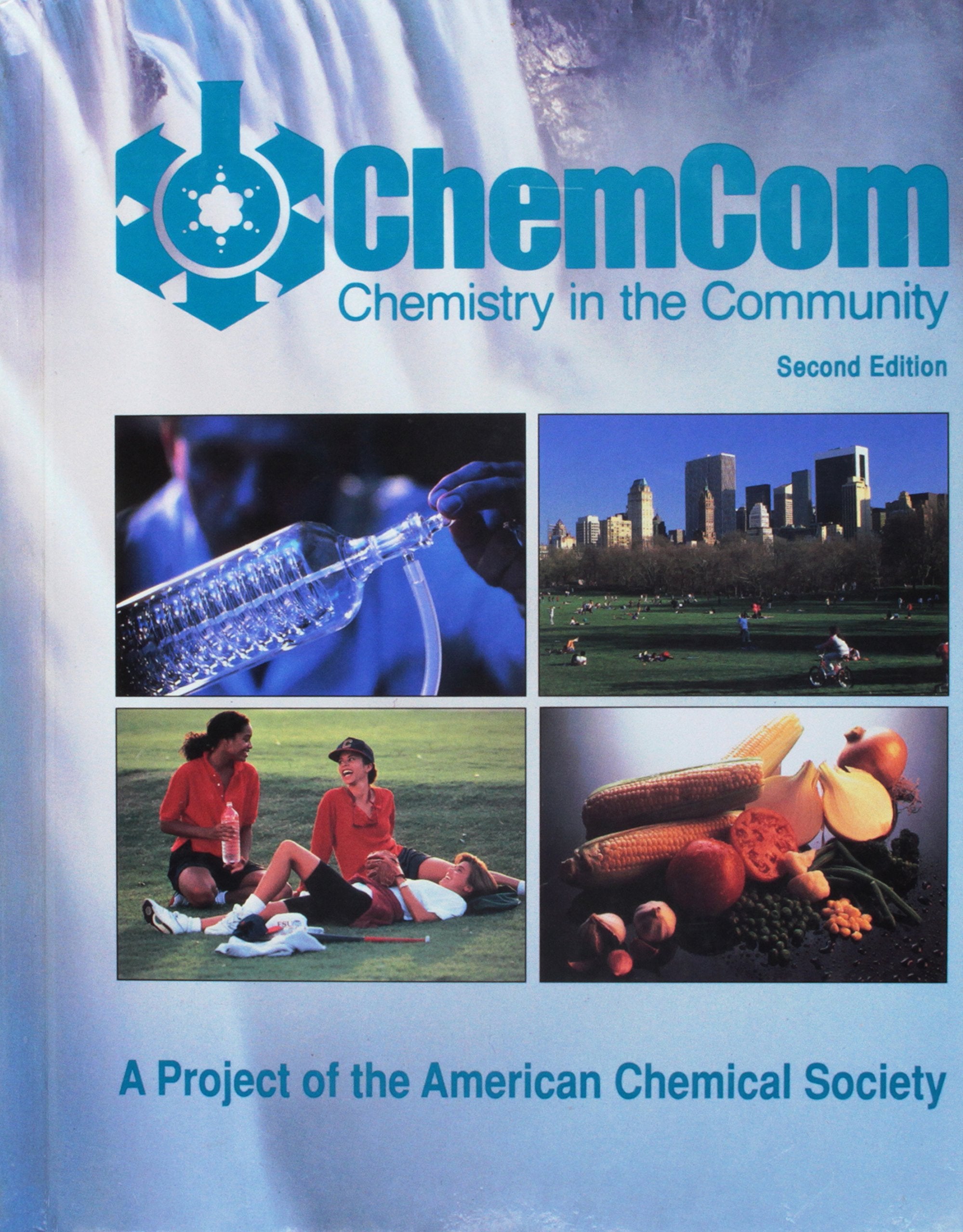 Chemcom: Chemistry in the Community Natural Sciences