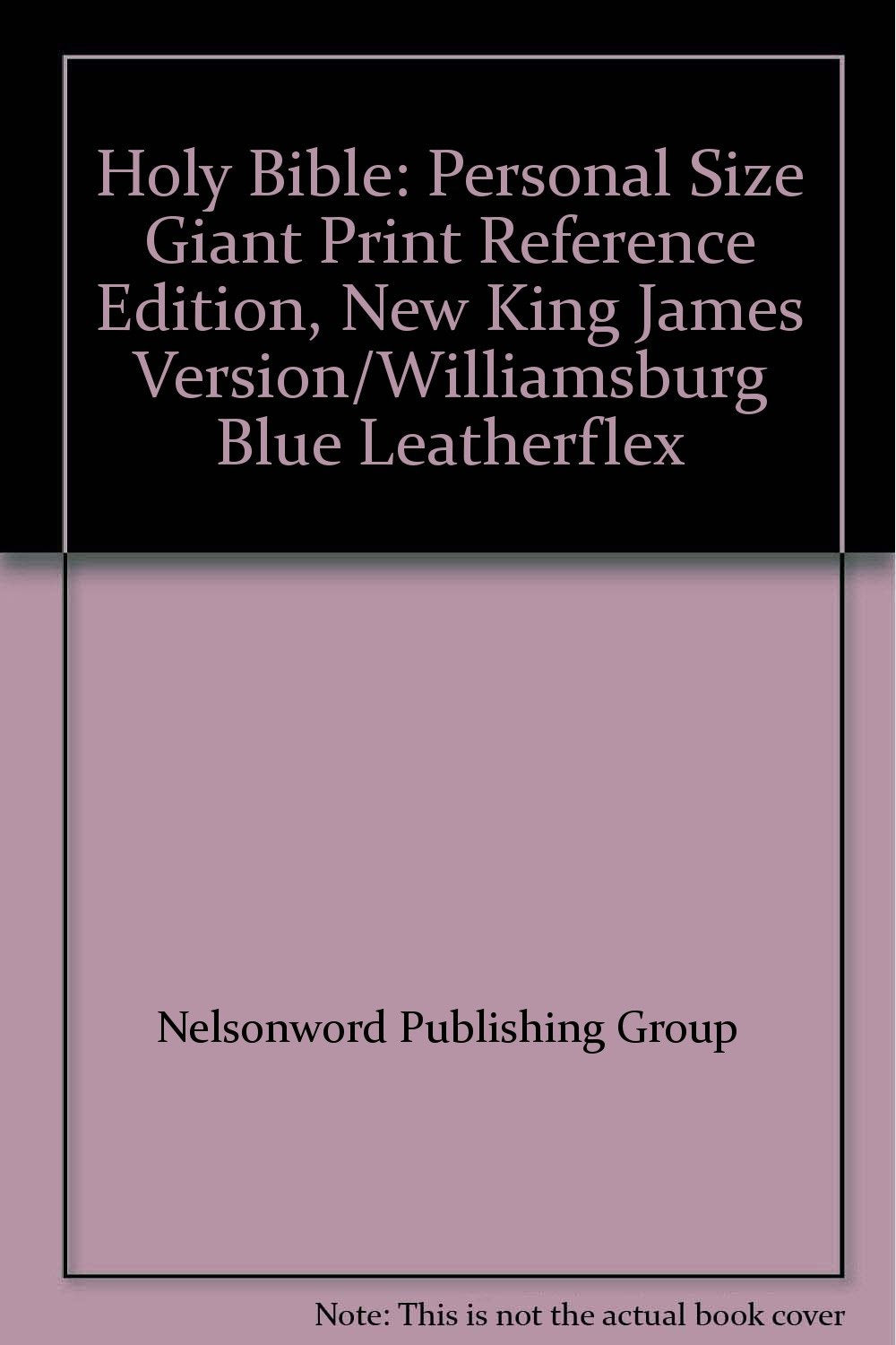 Holy Bible: Personal Size Giant Print Reference Edition, New King James Version/Williamsburg Blue Leatherflex Religion & Esotericism