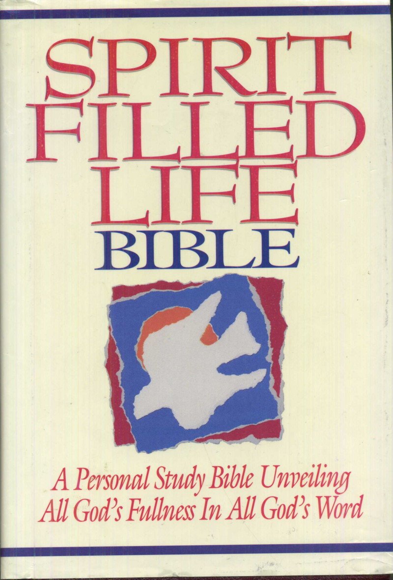Spirit Filled Life Bible: A Personal Study Bible Unveiling All God's Fullness in All God's Word/Newking James Version book