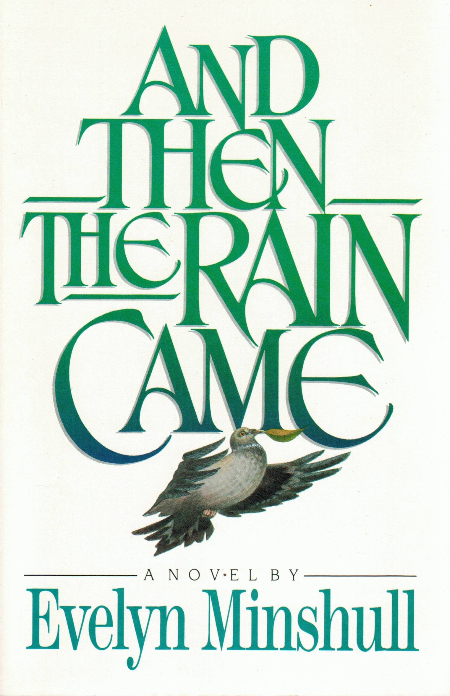 And Then the Rain Came: A Novel Contemporary literature