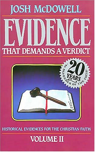 Evidence That Demands a Verdict: Historical Evidences for the Christian Faith Religion & Esotericism