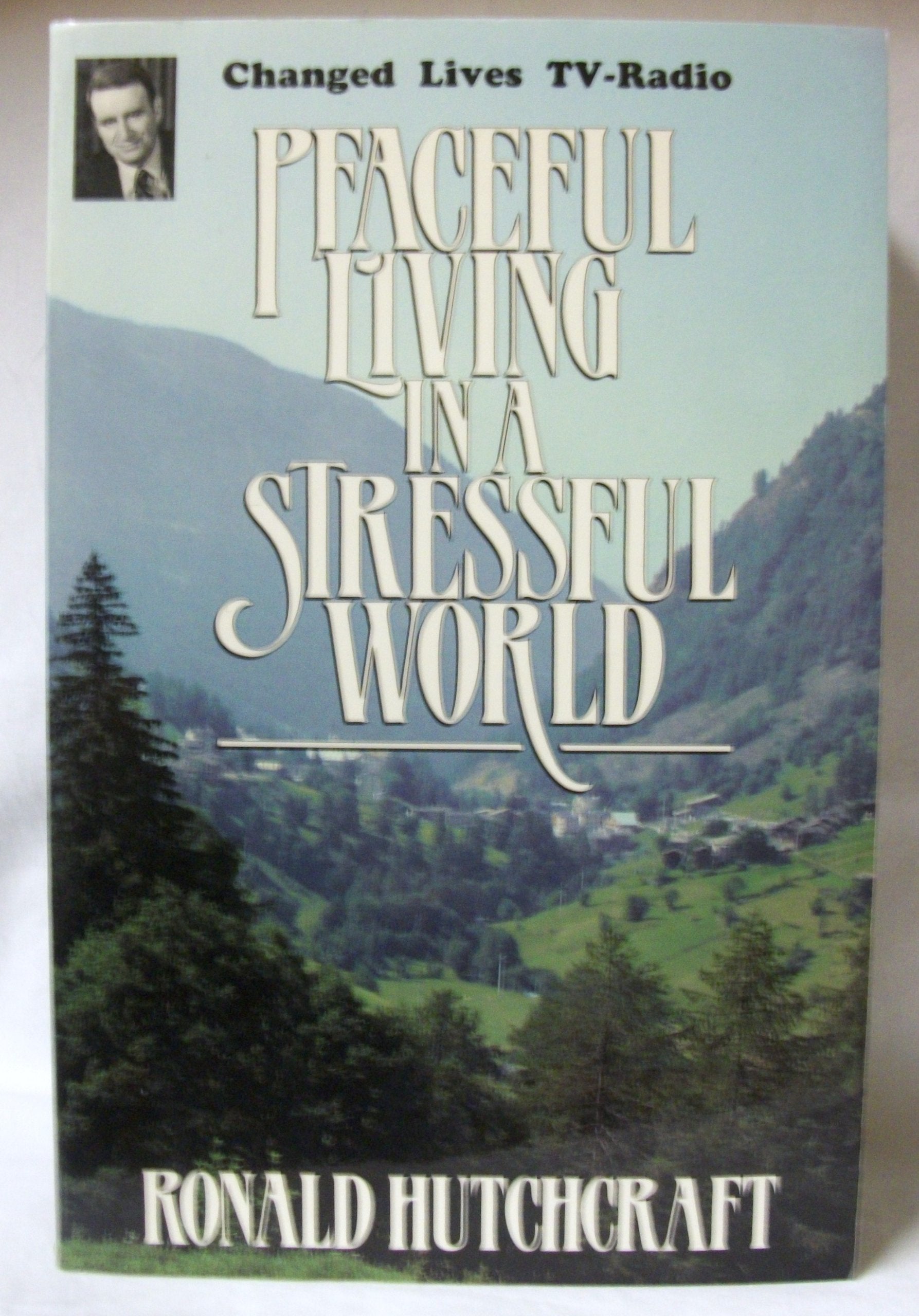 Peaceful Living in a Stressful World book
