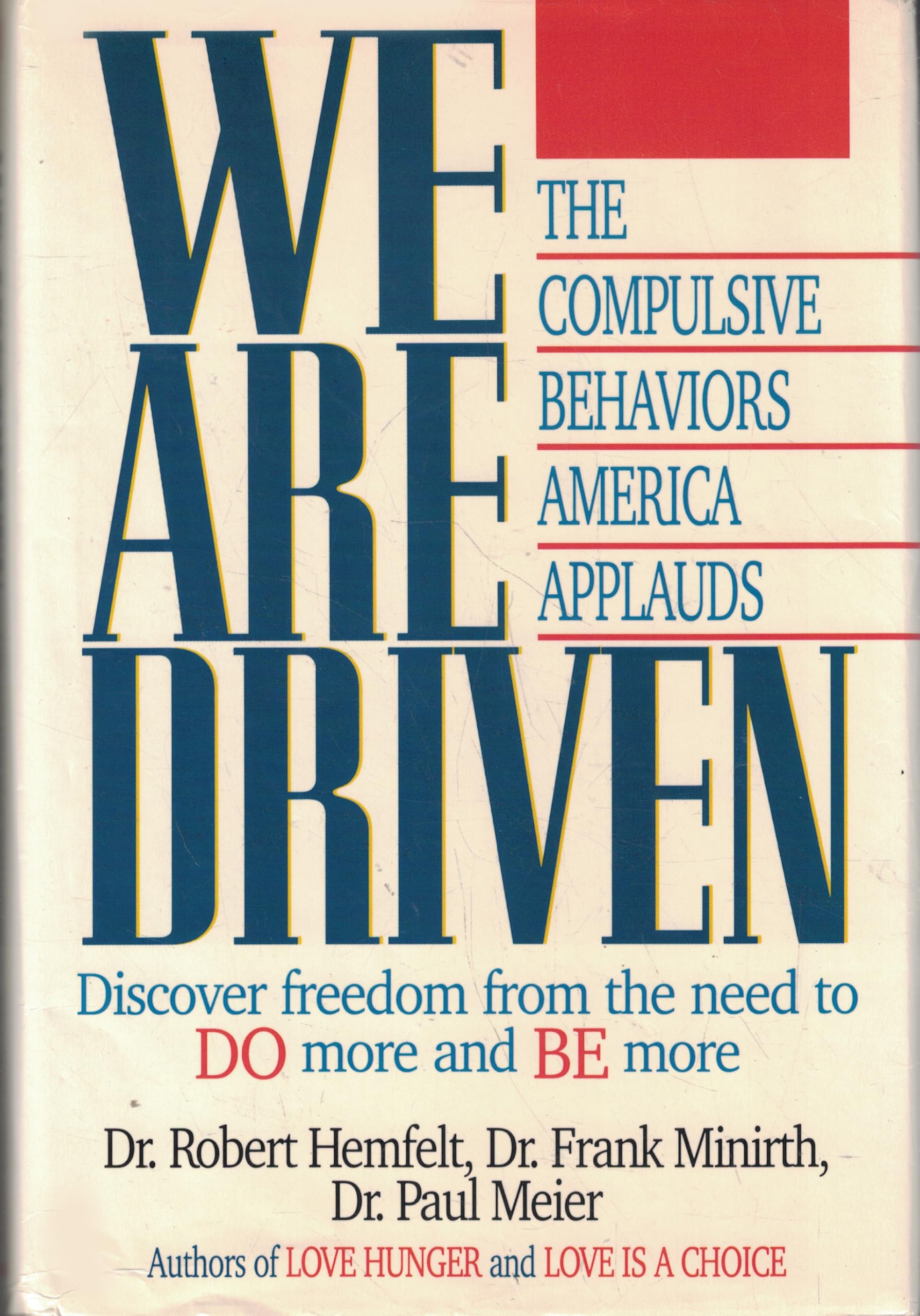 We Are Driven: The Compulsive Behaviors America Applauds Medicine