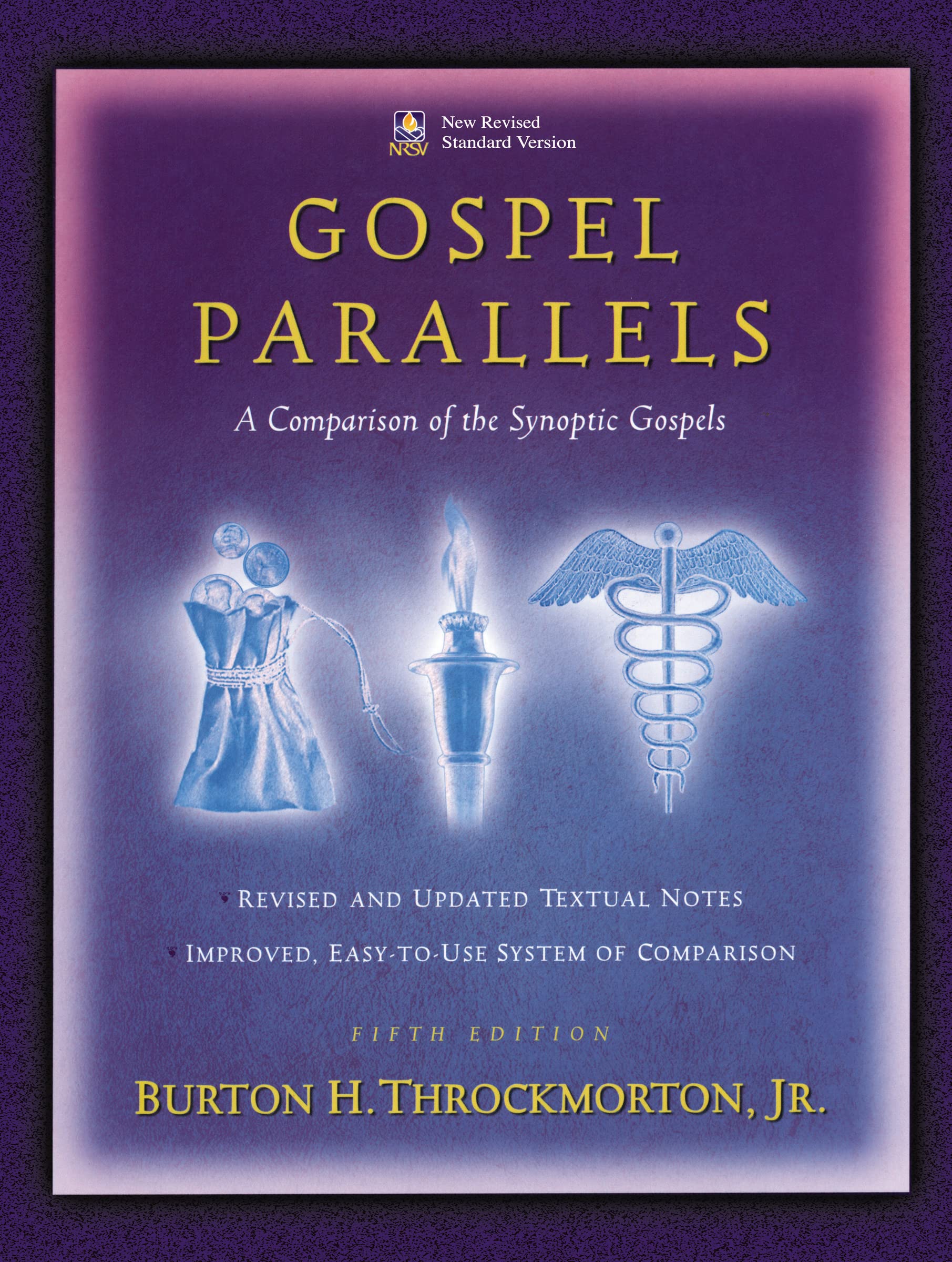 Gospel Parallels, NRSV Edition: A Comparison of the Synoptic Gospels (Bible Students S) Religion & Esotericism
