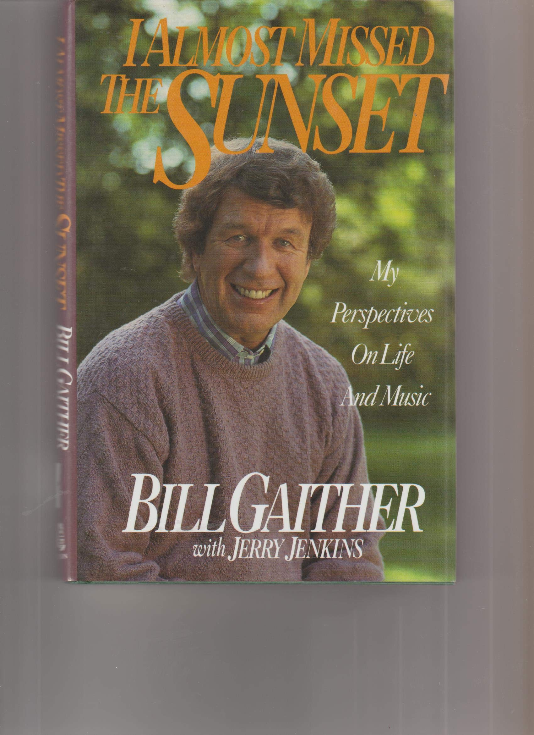 I Almost Missed the Sunset: My Perspectives on Life and Music Arts & Music
