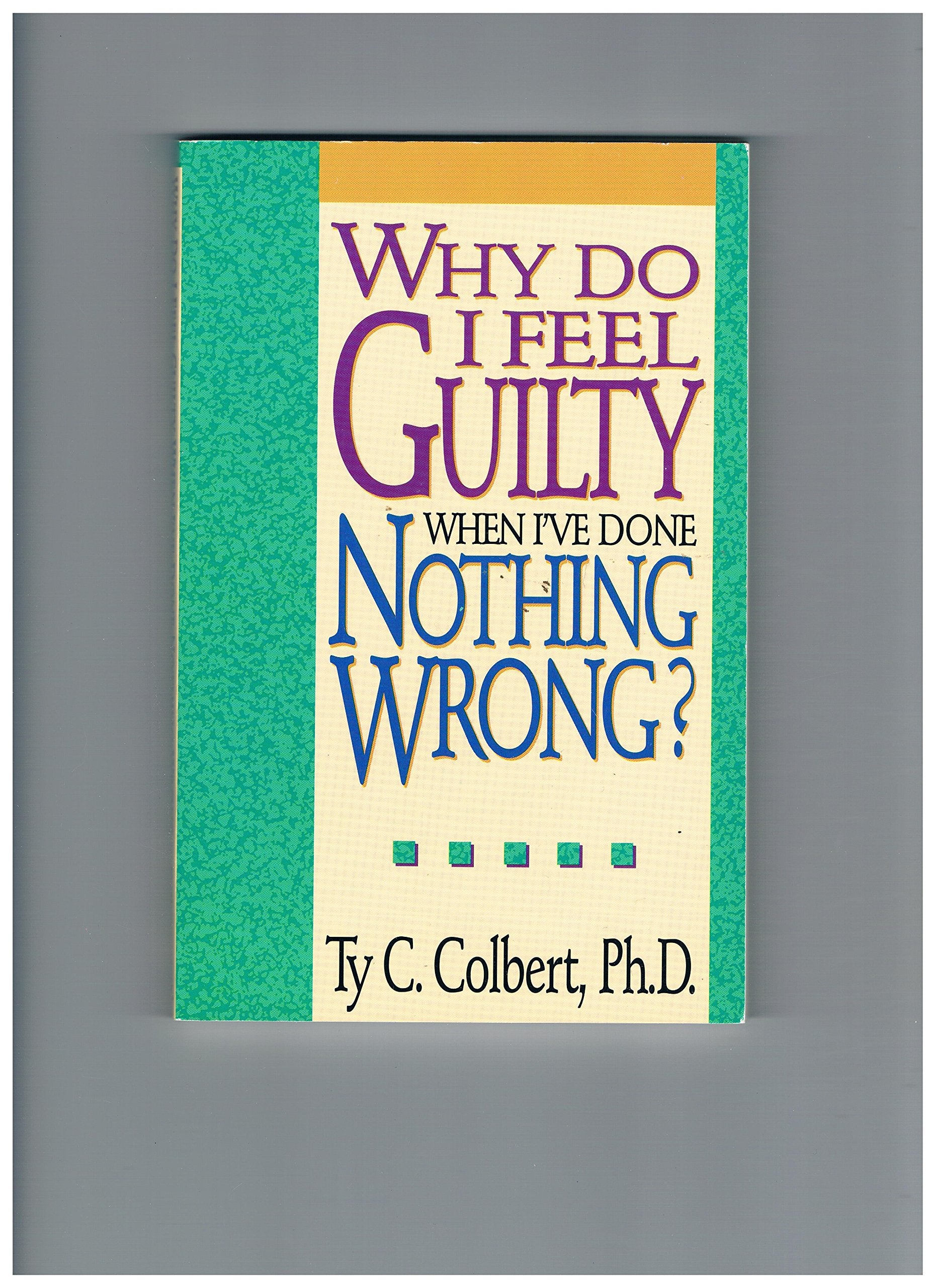 Why Do I Feel Guilty When I'Ve Done Nothing Wrong? Medicine Books
