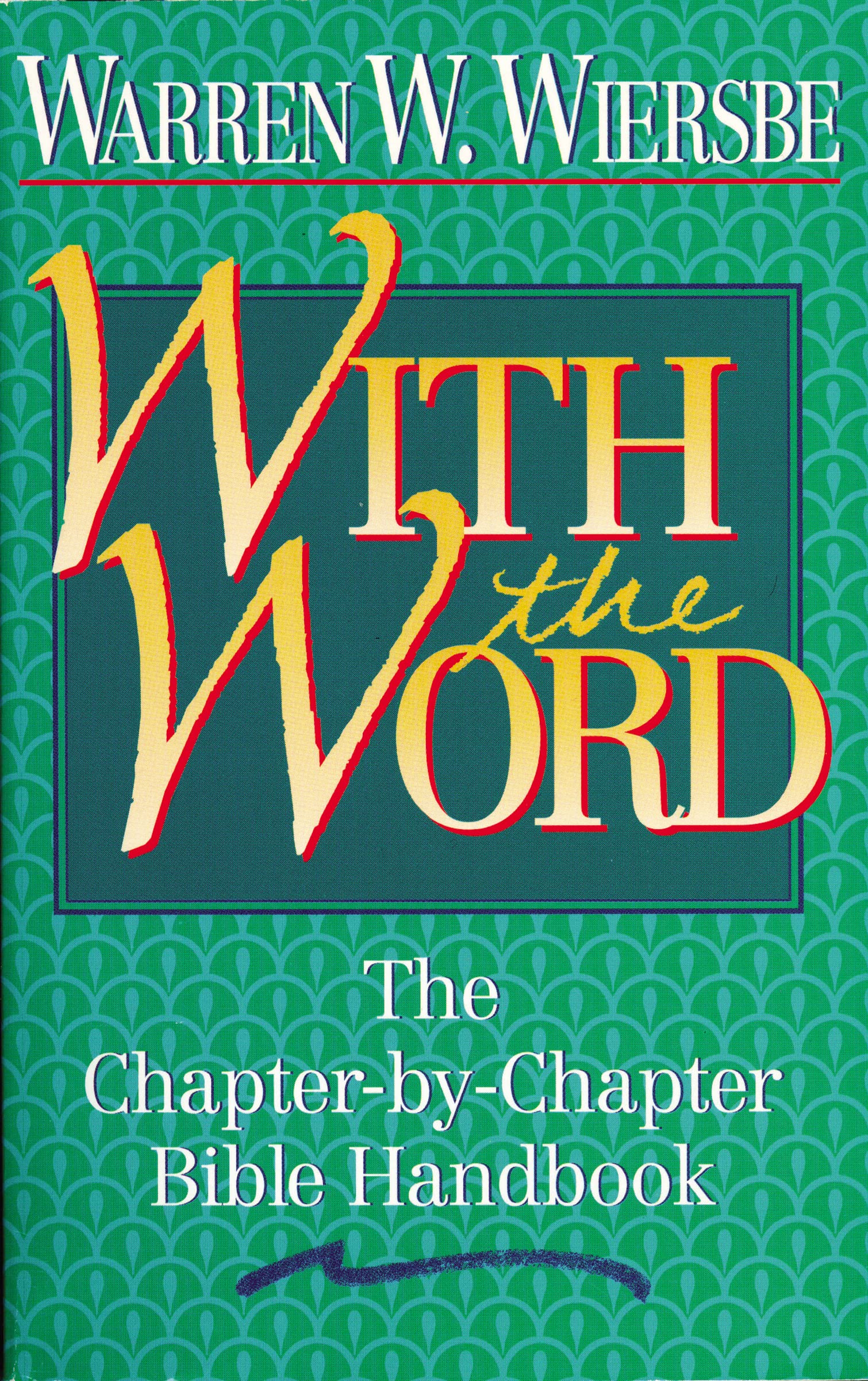 With the Word: The Chapter-by-Chapter Bible Handbook book