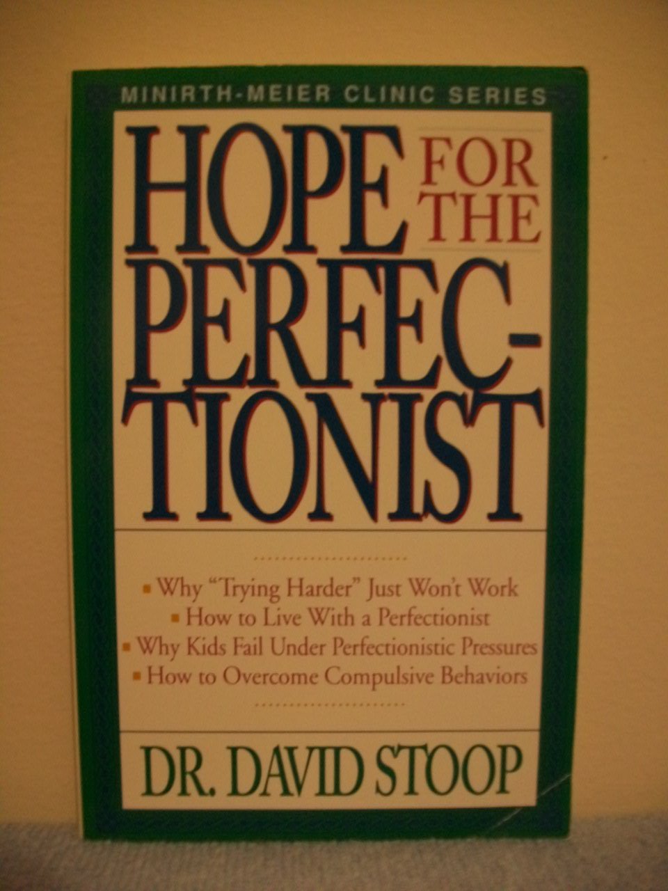 Hope for the Perfectionist (Minirth-Meier Clinic Series) Books
