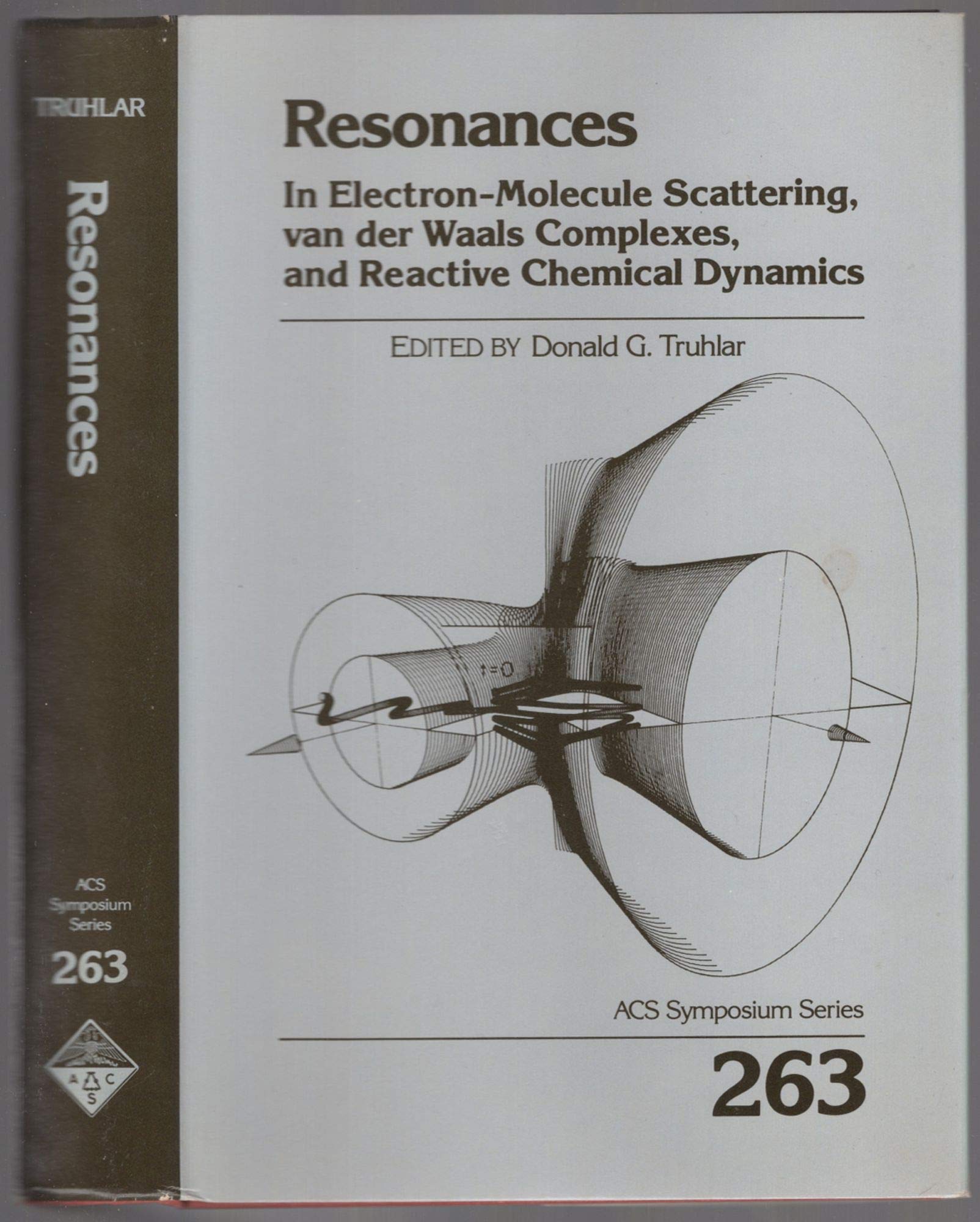 Resonances in Electron-Molecule Scattering Van Der Waals Complexes and Reactive Chemical Dynamics (Acs Symposium Series, Band 263) Natural Sciences