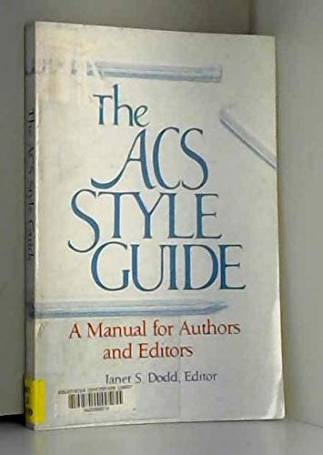 The Acs Style Guide: A Manual for Authors and Editors Media & Communication