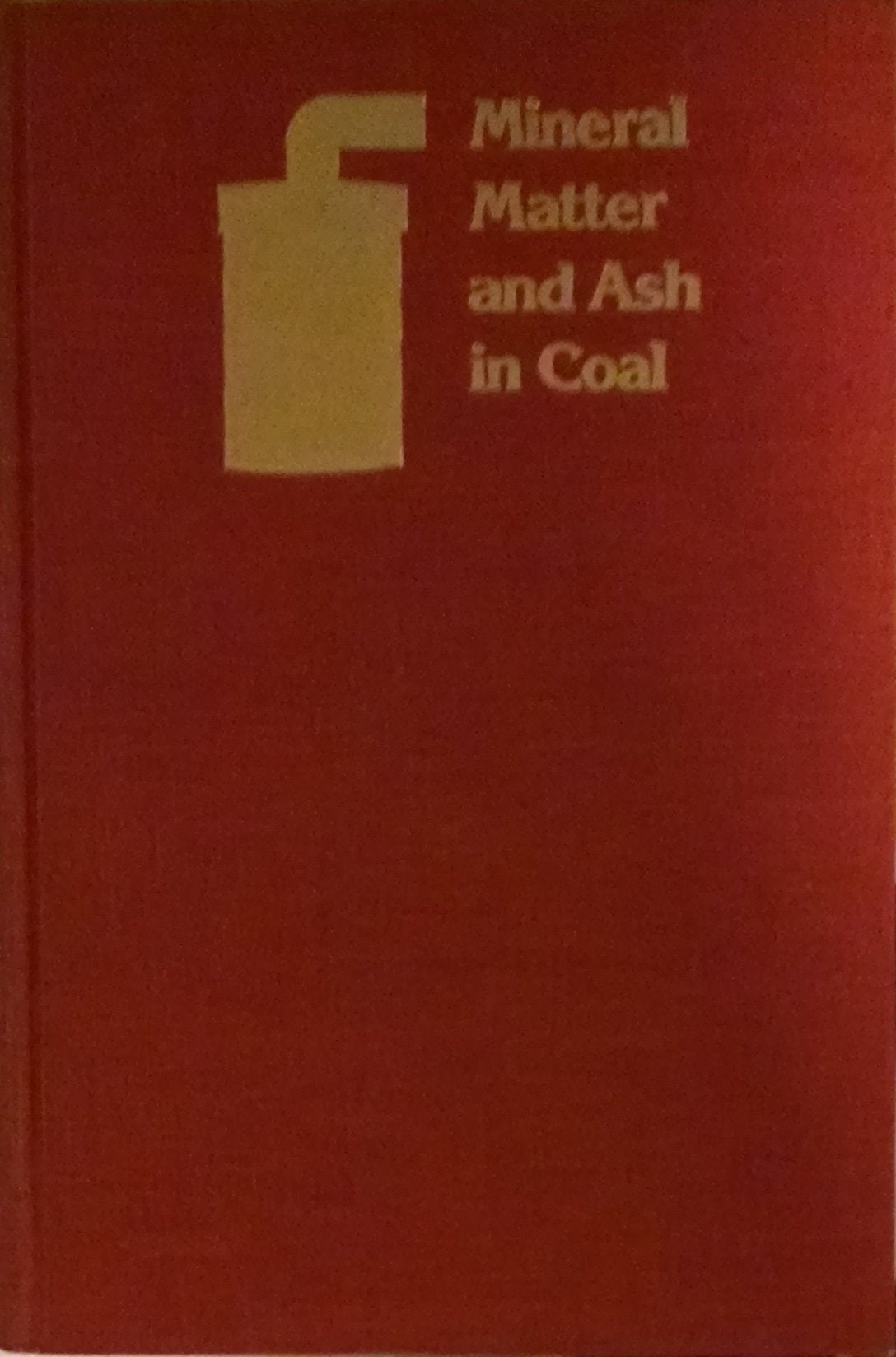Mineral Matter and Ash in Coal (Acs Symposium Series, Band 301) Business & Technology