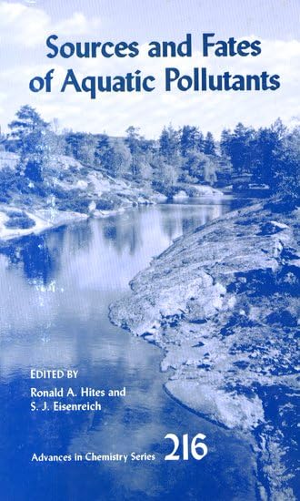 Sources and Fates of Aquatic Pollutants (Advances in Chemistry Series, Band 216) Medicine