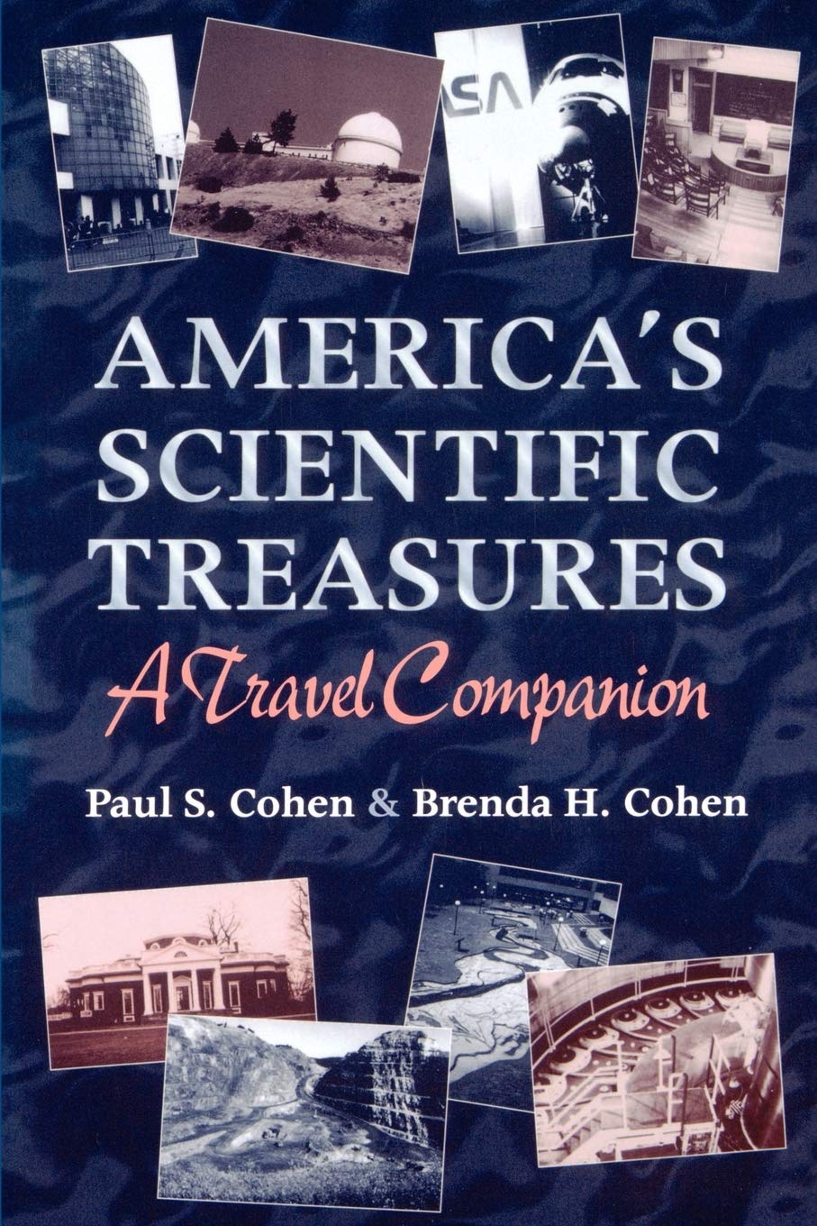 America's Scientific Treasures: A Travel Companion (American Chemical Society Publication) Leisure, Home & Garden
