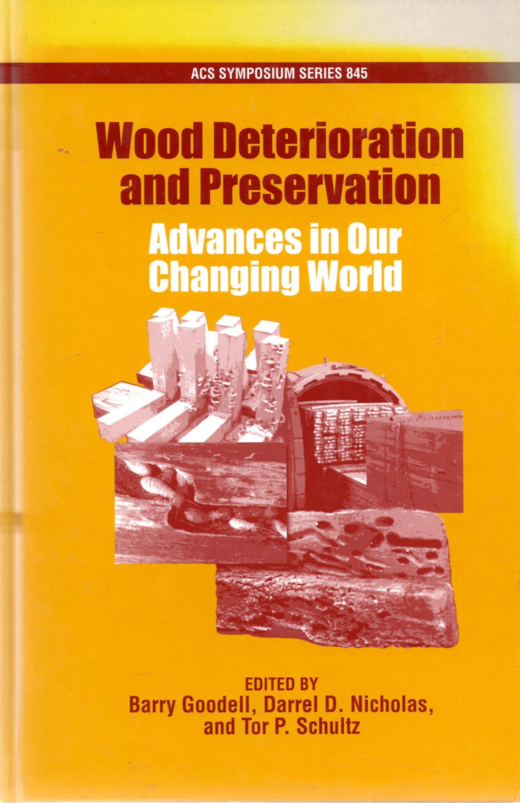 Wood Deterioration and Preservation: Advances in Our Changing World book