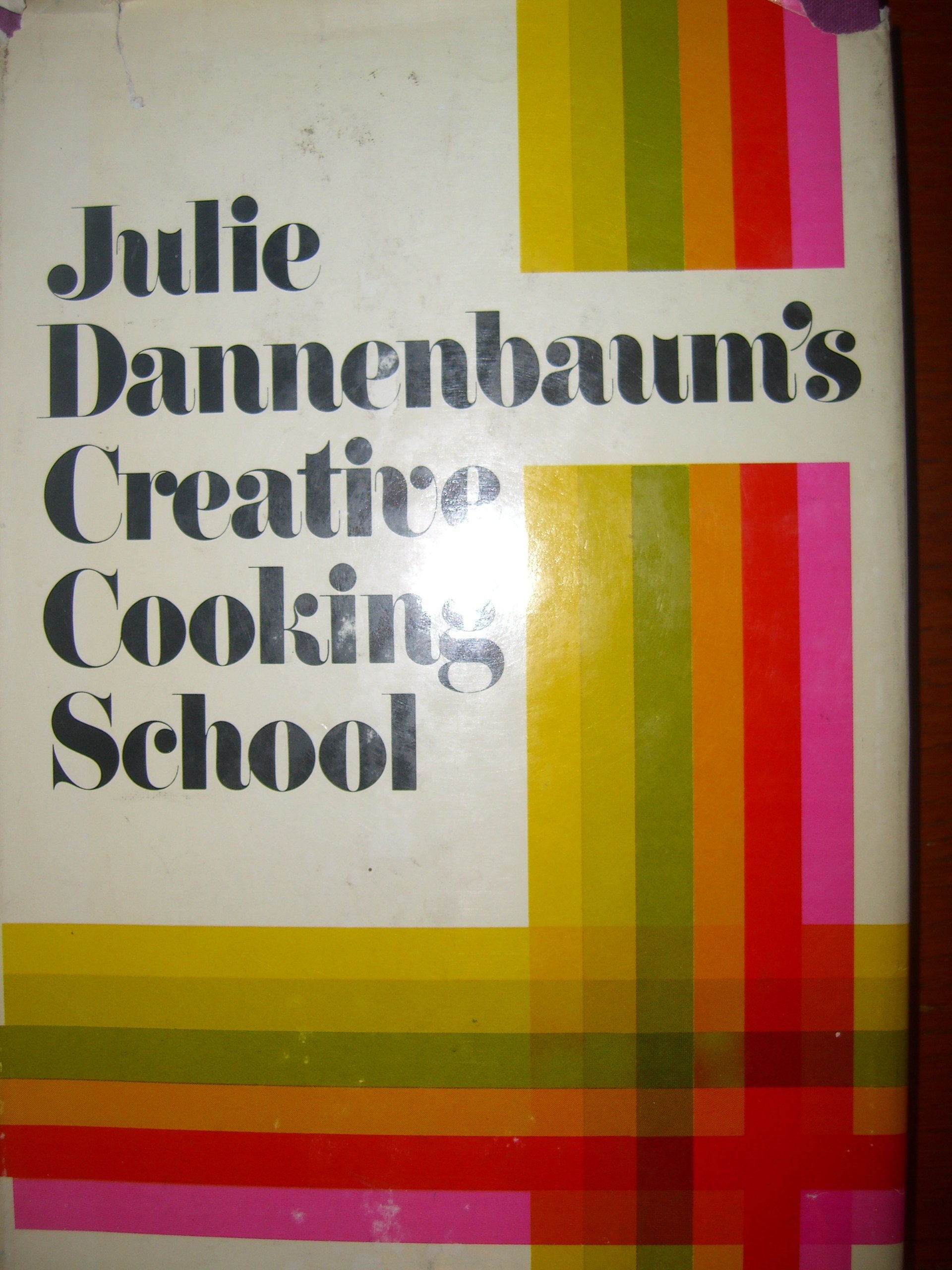 Julie Dannenbaum's Creative Cooking School Books