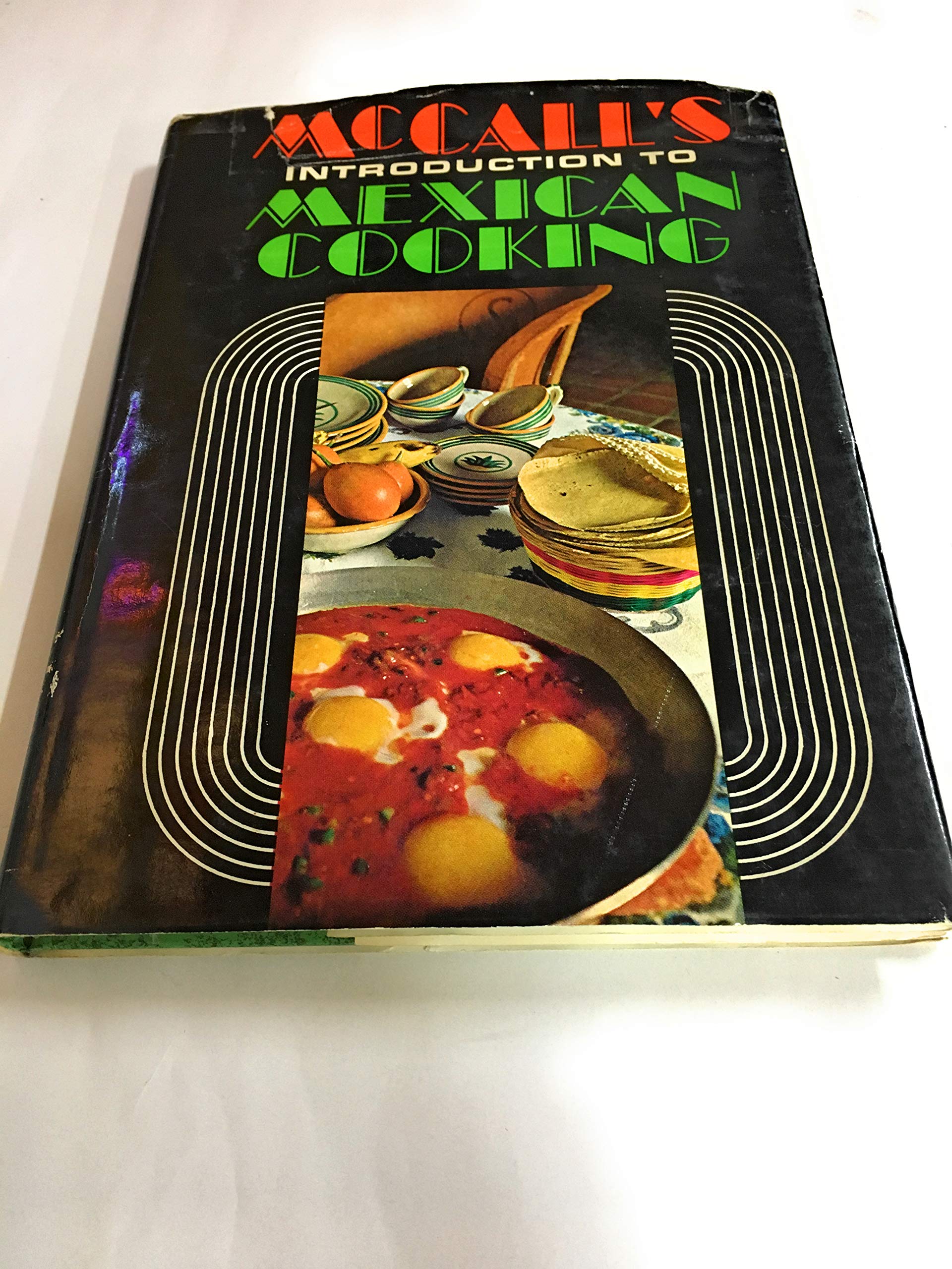 McCall's introduction to Mexican cooking. Books