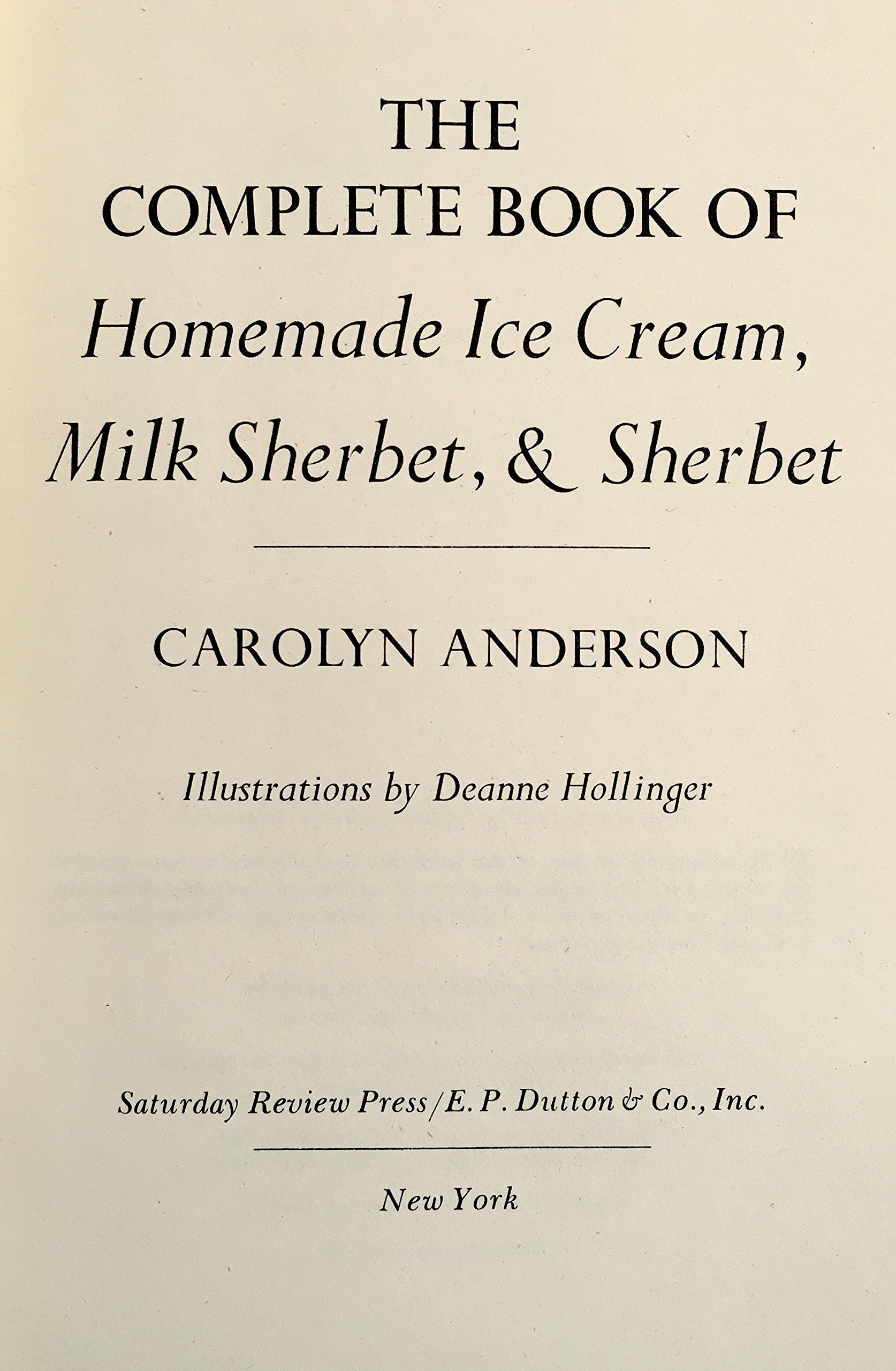 The Complete Book of Homemade Ice Cream, Milk Sherbet, and Sherbet Hardcover Books