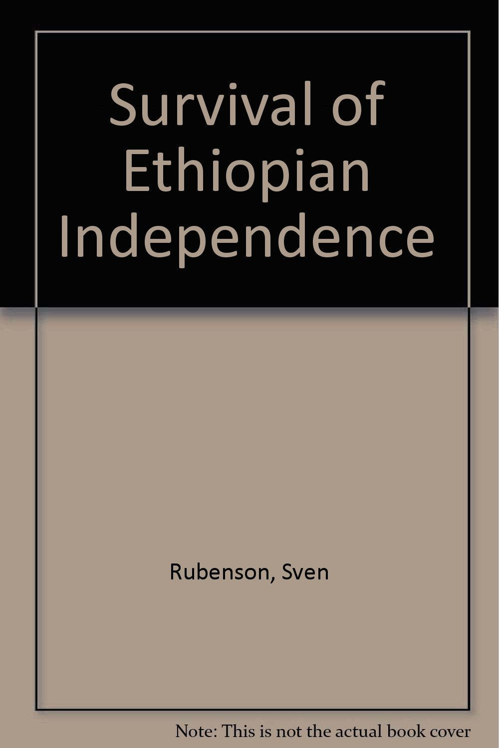 Survival of Ethiopian Independence Politics & History