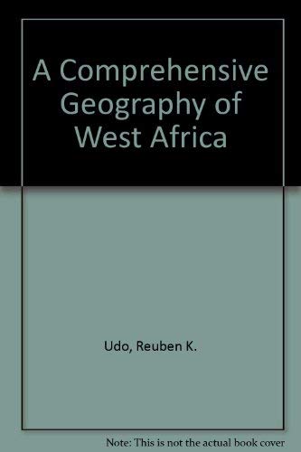 A Comprehensive Geography of West Africa Geology & Geography