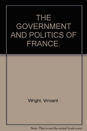 THE GOVERNMENT AND POLITICS OF FRANCE. Books