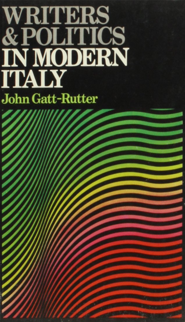 Writers and Politics in Modern Italy (Writers and Politics Series) Contemporary literature