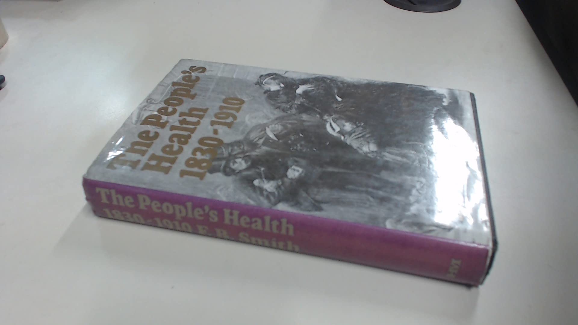 The People's Health 1830-1910 Medicine