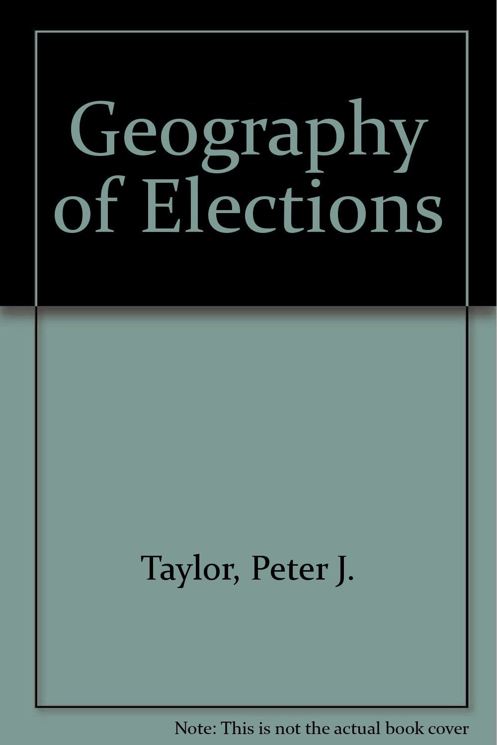 Geography of Elections Politics & History