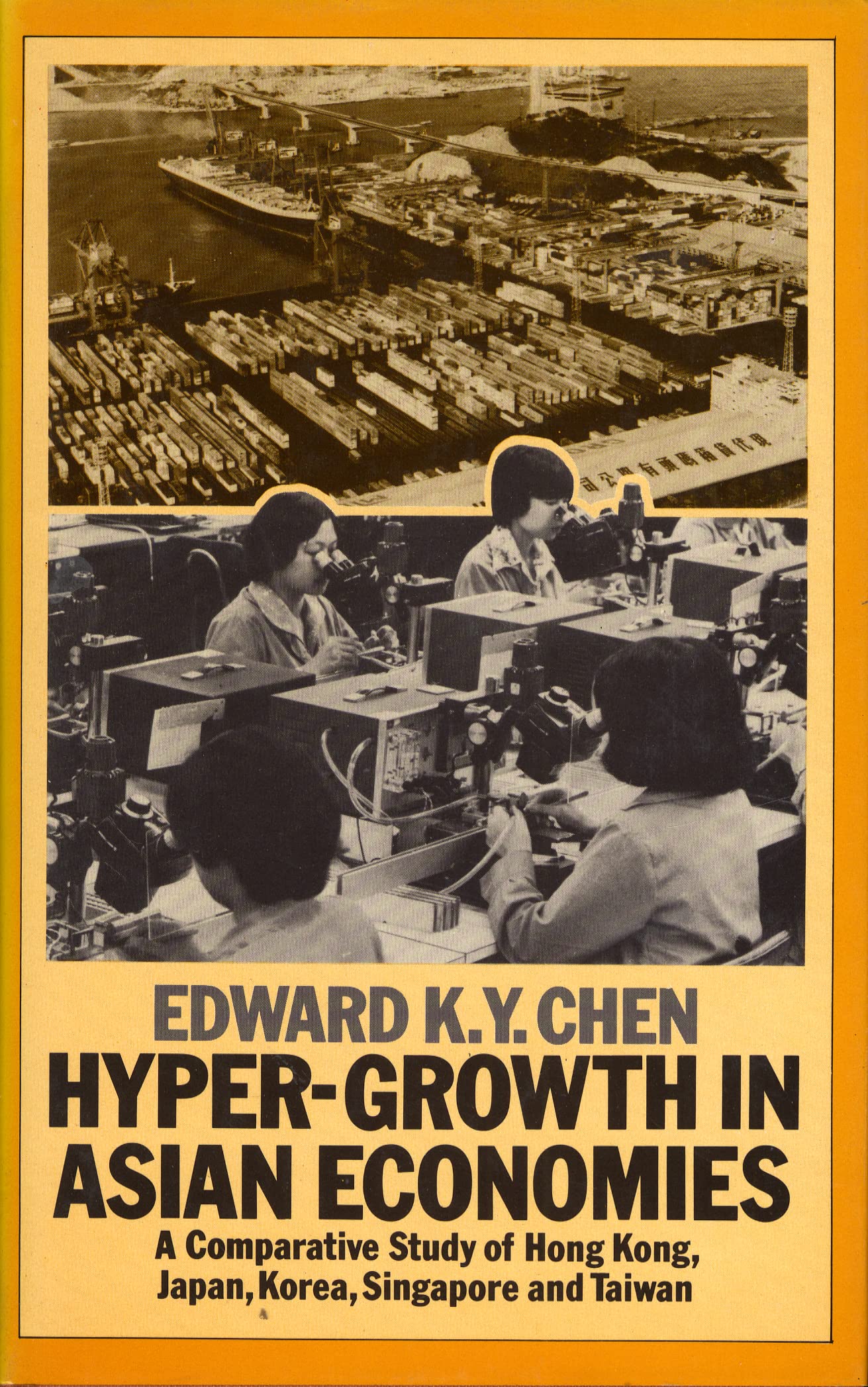 Hyper-Growth in Asian Economies: Comparative Study of Hong Kong, Japan, Korea, Singapore and Taiwan Business, Finance & Career