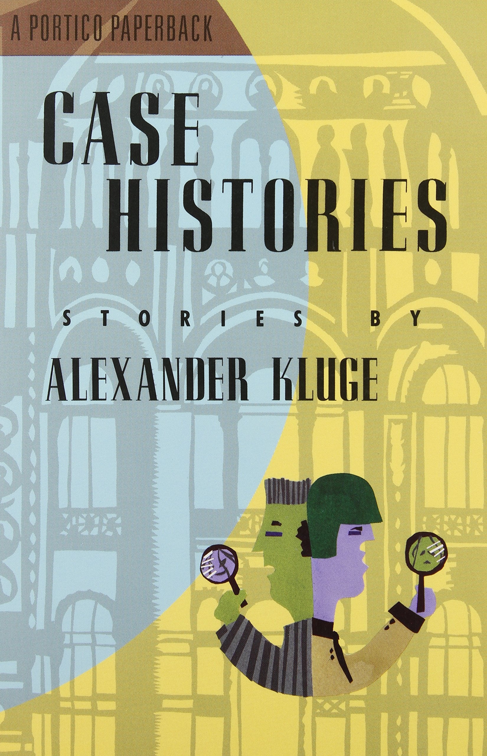 Case Histories (Portico Paperbacks Series) Essays & Short Stories