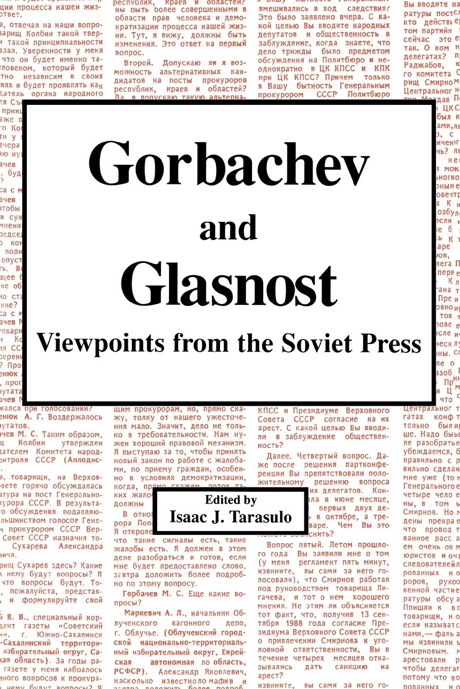 Gorbachev and Glasnost: Public Opinion 1992: Viewpoints from the Soviet Press Media & Communication