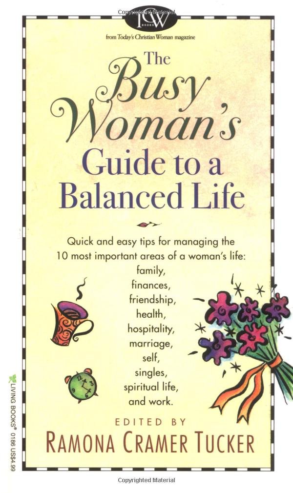 The Busy Woman's Guide to a Balanced Life Learning & Reference