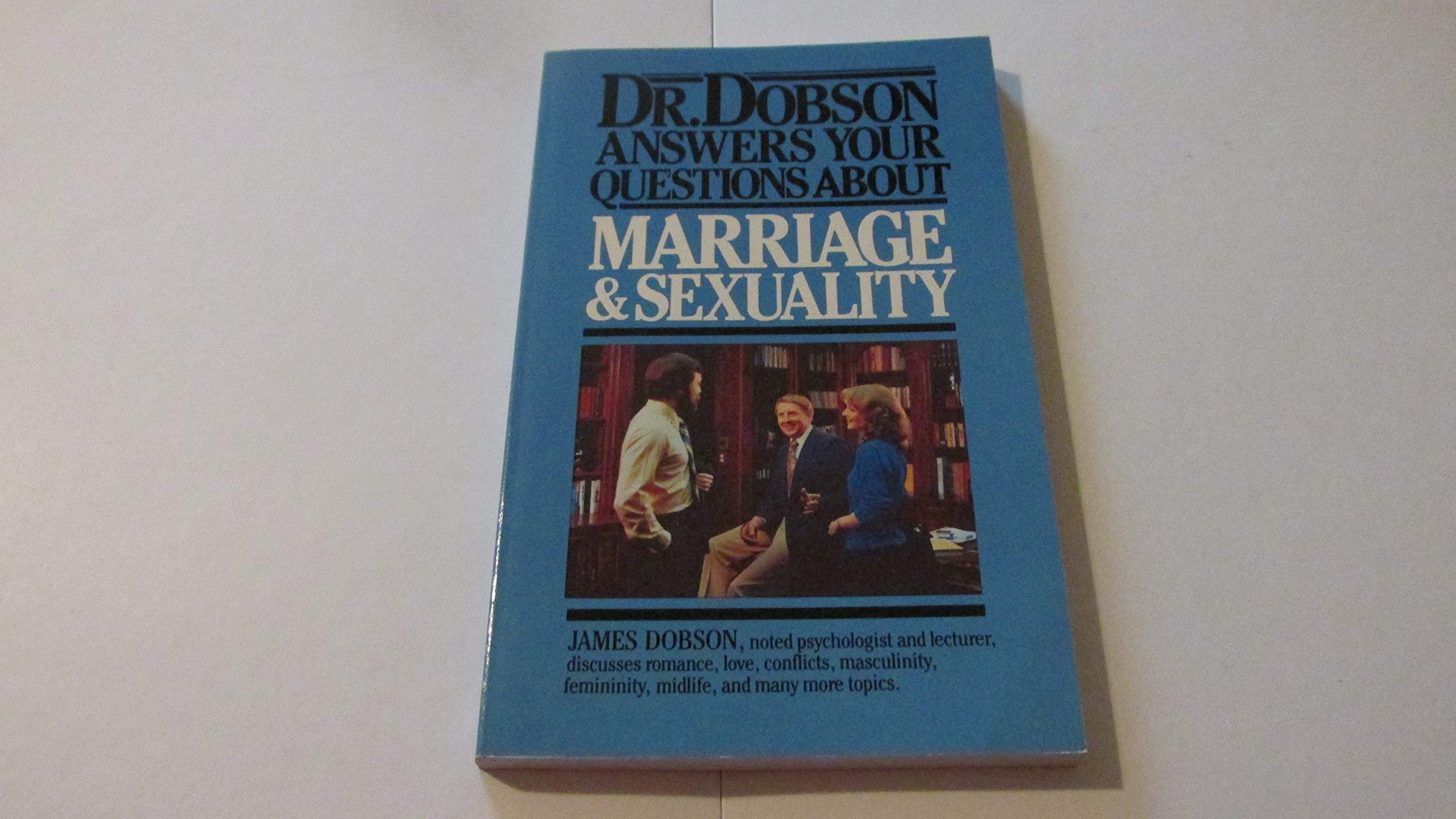 Dr. Dobson Answers Your Questions about Marriage and Sexuality Books