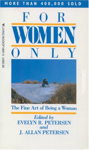 For Women Only: The Fine Art of Being a Woman book