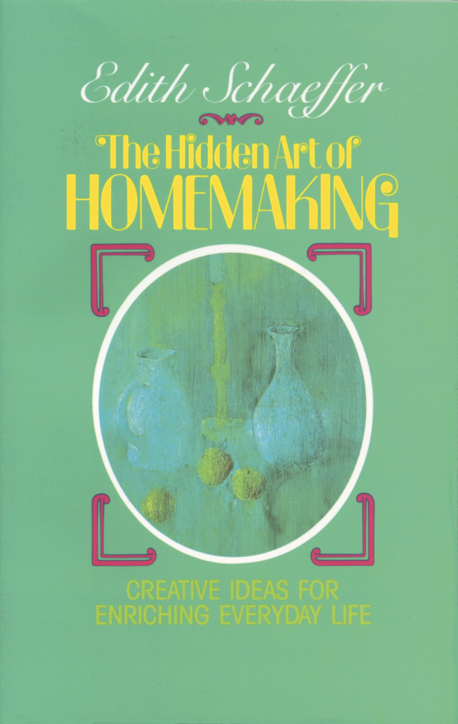 The Hidden Art of Homemaking (Living Studies) Hobbies & Crafts