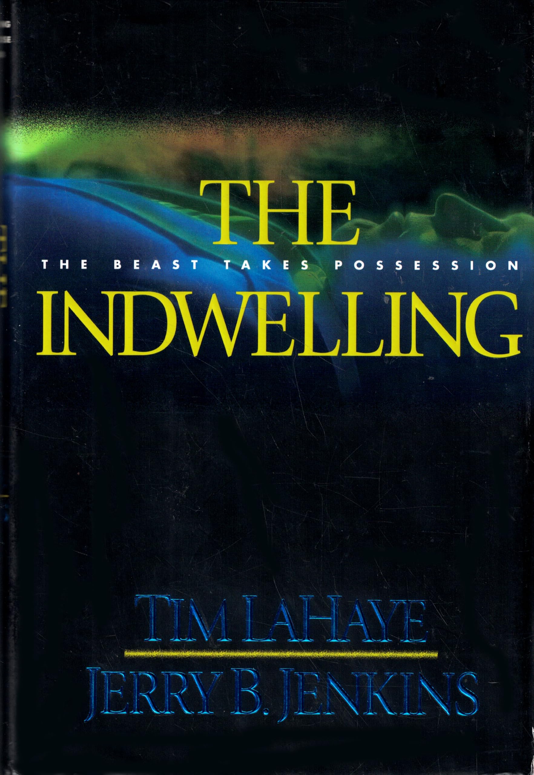 The Indwelling: The Beast Takes Possession (Left Behind, 7) Fantasy & Sci-Fi