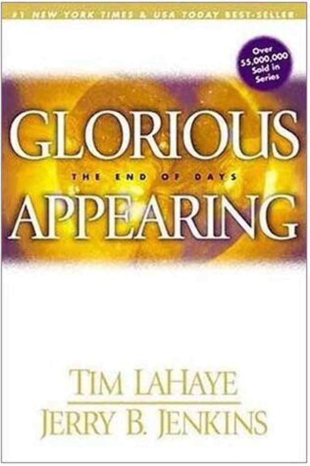 Glorious Appearing: The End of Days (Left Behind, Band 12) Contemporary literature
